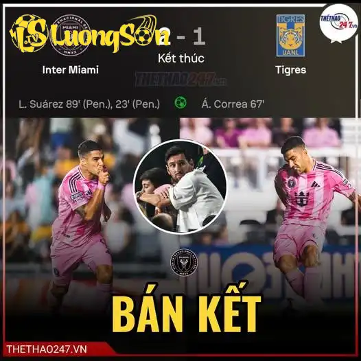 Inter Miami giành chiến thắng kịch tính trước Tigres.